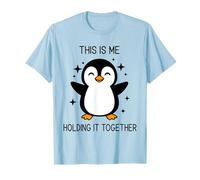 This is Me Holding It Together Funny Penguin T-Shirt