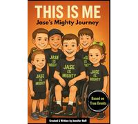 This is Me: Jase’s Mighty Journey (Mighty Kids, Epic Journeys)