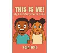 This Is Me! - My First Body Parts Book