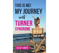 This is ME!: My Journey with Turner Syndrome