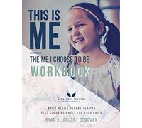 This Is Me, The Me I Choose To Be Workbook: Write. Recite. Repeat Scripts Plus Coloring Pages For Your Child