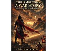 This Is More Than a War Story: Introducing the Three Kingdoms
