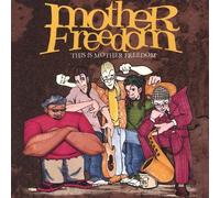 This Is Mother Freedom