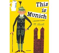 This Is Munich: A Children's Classic