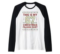 This is My 67 Christmas Pajama Shirt Funny 6 7 Meme Xmas Raglan Baseball Tee