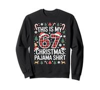 This is My 67th Christmas Pajama Holiday Funny Meme Sweatshirt