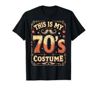This Is My 70s Costume 70 Styles Men 70's Disco 1970s Outfit T-Shirt