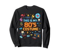 This Is My 80's Costume Sweet Old School Graphic Sweatshirt