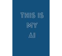 This is My AI: Journal