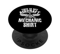 This Is My Aircraft Mechanic Shirt PopSockets Adhesive PopGrip