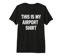 This is My Airport Design Funny Vacation Funny Travel Flight Premium T-Shirt