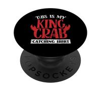 This Is My Alaska King Crab Catching Motto PopSockets Adhesive PopGrip