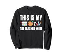 This Is My Art Teacher Outfit Funny Painting Class Sweatshirt