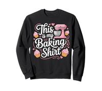 This Is My Baking Design For Cute Baking Lovers Sweatshirt