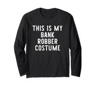 This is My Bank Robber Costume Halloween Easy Kids Adult Long Sleeve T-Shirt