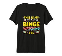 This is My Binge Watching TEE Binge Watching Premium T-Shirt