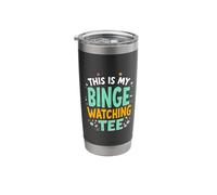 This is My Binge-Watching TEE Binge-Watching Stainless Steel Insulated Tumbler