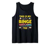 This is My Binge Watching TEE Binge Watching Tank Top