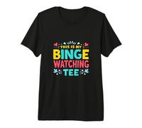 This is My Binge Watching TEE Premium T-Shirt