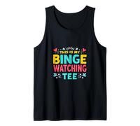 This is My Binge Watching TEE Tank Top