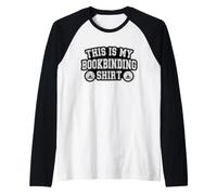 This is My Bookbinding Bookbinder Craft Lover Raglan Baseball Tee
