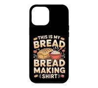 This Is My Bread Making Outfit Baking Baker Sourdough Case for iPhone 12 Pro Max