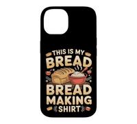 This Is My Bread Making Outfit Baking Baker Sourdough Case for iPhone 14