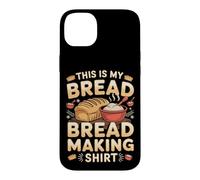 This Is My Bread Making Outfit Baking Baker Sourdough Case for iPhone 14 Plus