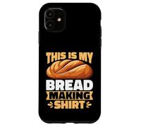 This Is My Bread Making Shirt - Sourdough Baker Baking Gifts Case for iPhone 11