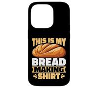 This Is My Bread Making Shirt - Sourdough Baker Baking Gifts Case for iPhone 14 Pro