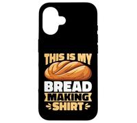 This Is My Bread Making Shirt - Sourdough Baker Baking Gifts Case for iPhone 16