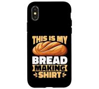 This Is My Bread Making Shirt - Sourdough Baker Baking Gifts Case for iPhone X/XS