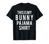 This is My Bunny Pajama Funny Costume Lazy T-Shirt