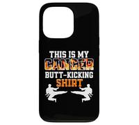 This Is My Cancer Fighting Butt-Kicking Case for iPhone 13 Pro
