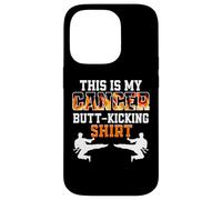 This Is My Cancer Fighting Butt-Kicking Case for iPhone 14 Pro