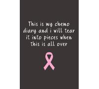 This is my chemo diary: Lined Notebook Journal With Quote - Fighting Cancer (Gag Gifts)