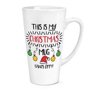 This is My Christmas Mug Hands Off 17oz Large Latte Mug Cup