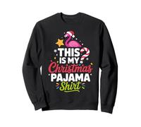 This Is My Christmas Pajama for Festive Holiday Mornings Sweatshirt