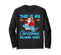 This is My Christmas Pajamas Funny Santa Riding Shark Xmas Long Sleeve T-Shirt
