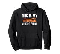 This Is My Churro Funny Churros Lover Food Humor Pullover Hoodie