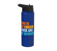 This is My Circus These are My Monkeys Stainless Steel Insulated Water Bottle