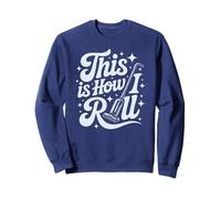 This Is My Cleaning THIS IS HOW I ROLL Dusting Team Clean Sweatshirt