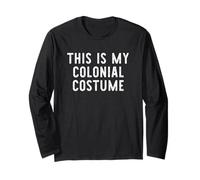 This is My Colonial Costume Halloween Funny Easy Kids Adult Long Sleeve T-Shirt