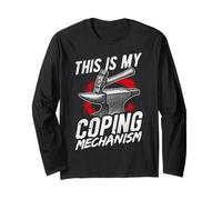 This is My Coping Mechanism Funny Blacksmith Gifts Long Sleeve T-Shirt
