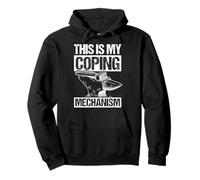 THIS IS MY COPING MECHANISM Funny Blacksmith Worker Gifts Pullover Hoodie
