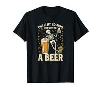 This is My Costume Now Give Me A Beer Skeleton Halloween T-Shirt