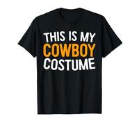 This Is My Cowboy Costume T-Shirt Cowboy Costume Shirt T-Shirt