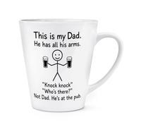 This Is My Dad He Has All His Arms He's At The Pub 12oz Latte Mug Cup