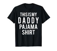 This is My Daddy Pajama Funny Costume Lazy T-Shirt
