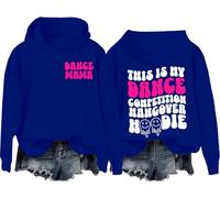 This Is My Dance Competition Hangover Hoodie Trend Aesthetic Dance Mama Pullover Sweatshirt